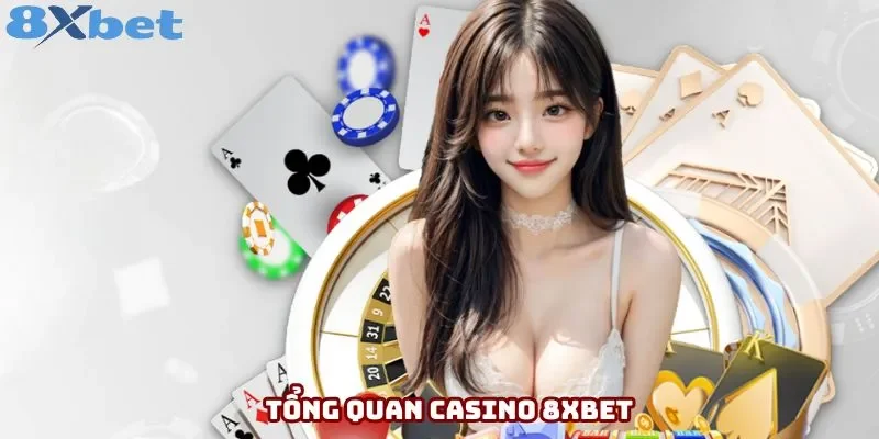 Sơ lược casino 8xbet