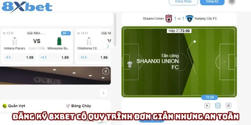 Đăng ký 8xbet có quy trình đơn giản nhưng an toàn