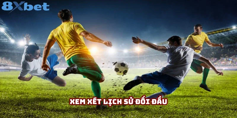 Cá nhân nên xem xét lịch sử đối đầu