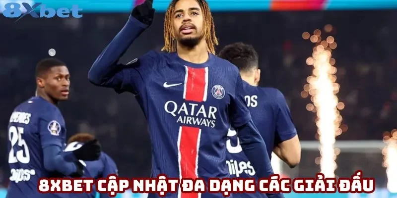 8xbet cập nhật đa dạng các giải đấu