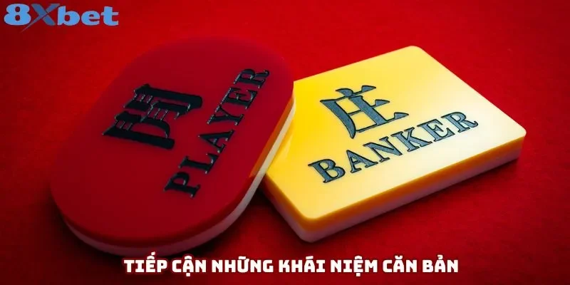 Tiếp cận những khái niệm căn bản