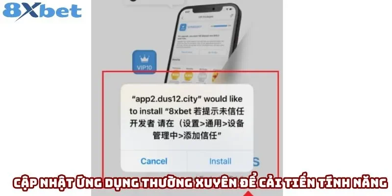 Cập nhật ứng dụng thường xuyên để cải tiến tính năng