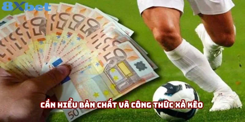 Nên hiểu bản chất và công thức xả kèo bóng đá
